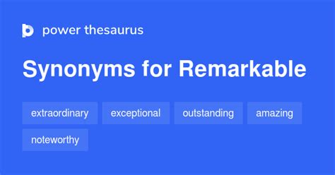 remarkable synonym|very remarkable synonym.